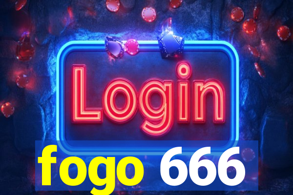 fogo 666